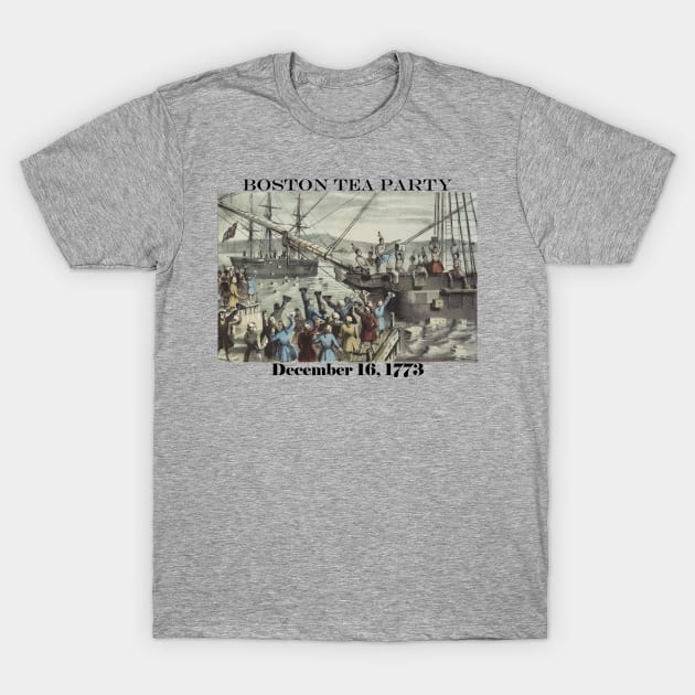 Boston Tea Party T-Shirt by American Revolution Podcast